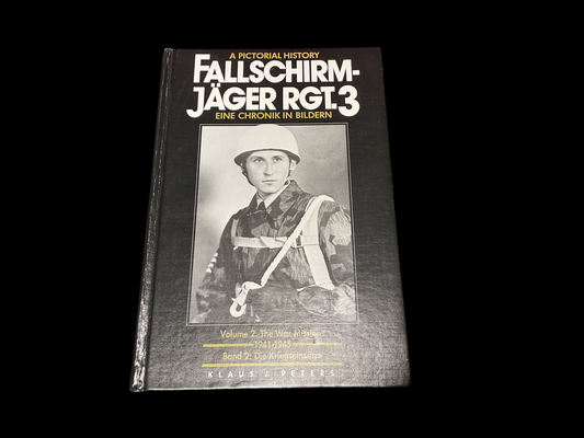 Fallschrim Jager Rgt.3  Volume 2 The War Missions