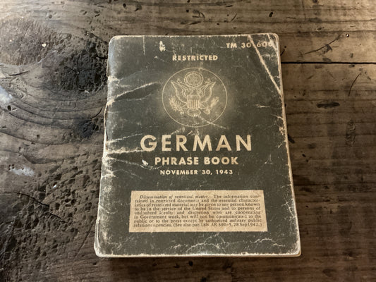 Original WWII U.S. Army German Phrases Book TM 30-606- Nov. 30, 1943 War Dept. Manual