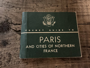 Original WWII U.S. Army “Pocket Guide to Paris & Cities of Northern France”-War Dept. Guide