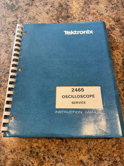 Tektronix 2465 Oscilloscope Service Manual – 1983/85