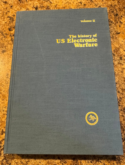 The History of U.S. Electronic Warfare, Volume II – “The Renaissance Years, 1946–1964”