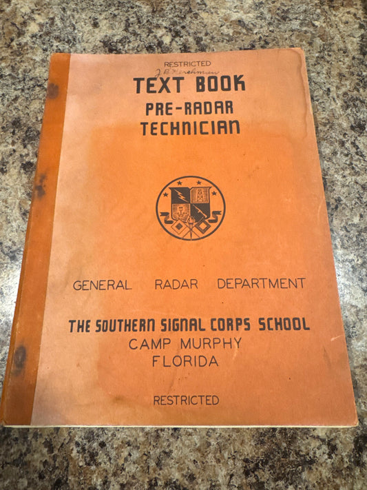 WWII U.S. Army Signal Corps Pre-Radar Technician Textbook – Camp Murphy Florida
