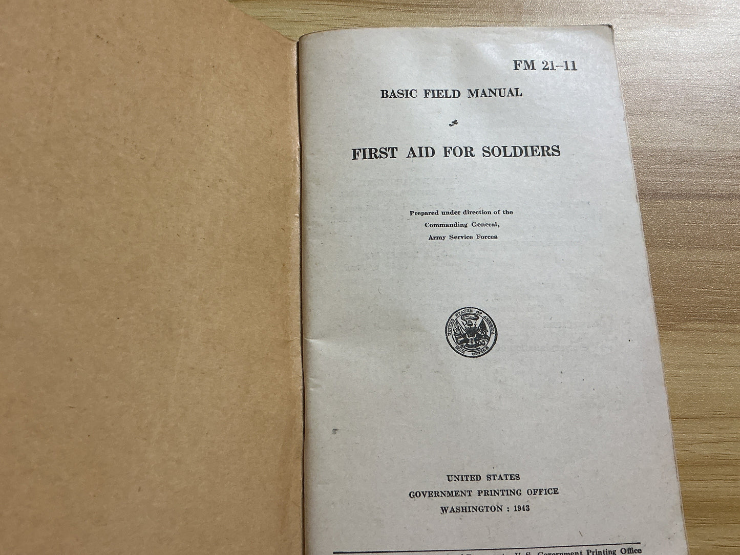 WWII U.S. Army First Aid for Soldiers Field Manual FM-21-11-Dated April 7, 1943