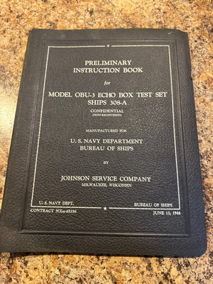 1944 U.S. Navy OBU-3 Echo Box Test Set SHIPS 308-A Instruction Book – Confidential Radar Test Manua