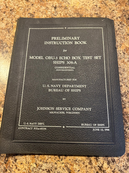 1944 U.S. Navy OBU-3 Echo Box Test Set SHIPS 308-A Instruction Book – Confidential Radar Test Manua