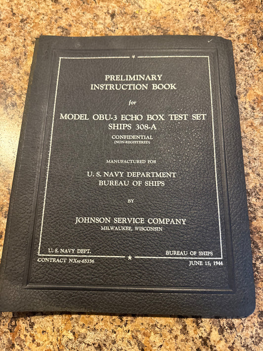 1944 U.S. Navy OBU-3 Echo Box Test Set SHIPS 308-A Instruction Book – Confidential Radar Test Manua