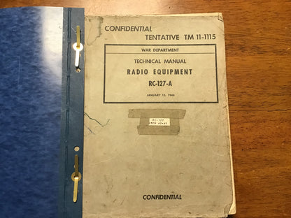 WWII War Department TM 11-1115 Radio Equipment RC-127-A Technical Manual 1944 Confidential
