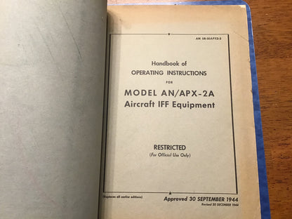 WWII USAAF AN/APX-2A Aircraft IFF Equipment Operating Instructions Manual 1944 Restricted