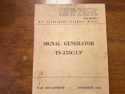 TM 11-2657C Signal Generator TS-155C/UP Manual + 1949/1955 Army Supplements