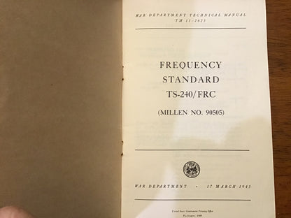 TM 11-2625 Frequency Standard TS-240/FRC Millen No. 90505 Manual WWII 1945