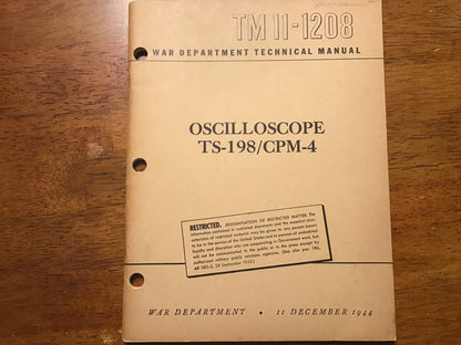 WWII TM 11-1208 Oscilloscope TS-198/CPM-4 Technical Manual & Parts List 1944-45