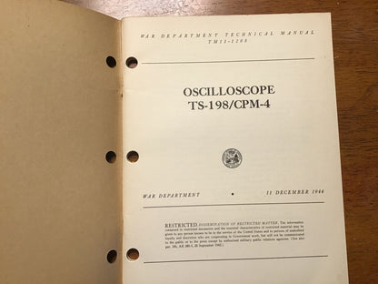 WWII TM 11-1208 Oscilloscope TS-198/CPM-4 Technical Manual & Parts List 1944-45