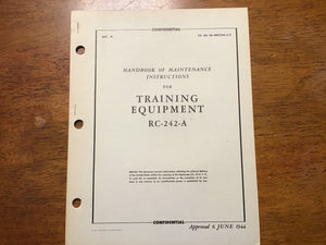 WWII RC-242-A Training Equipment Manual 1944 LORAN Navigation AN/APN-4 Radar CONFIDENTIAL