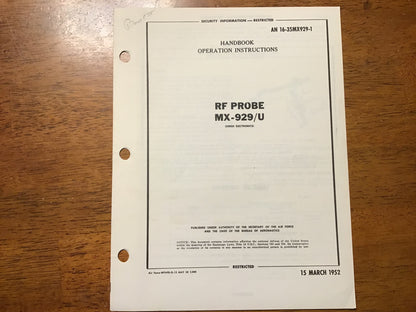1952 RF Probe MX-929/U Handbook AN 16-35MX929-1 Restricted USAF Navy Technical Manual