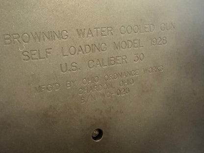 BROWNING MODEL 1928
WATER-COOLED .30 CAL MACHINE GUN
(SEMI-AUTO – OHIO ORDNANCE WORKS)