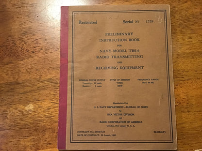 WWII US Navy TBS-6 Radio Transmitting & Receiving Equipment Manual RCA 1943 Restricted
