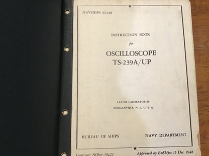 Vintage NAVSHIPS 91148 Oscilloscope TS-239A/UP Instruction Book 1948 Navy Manual