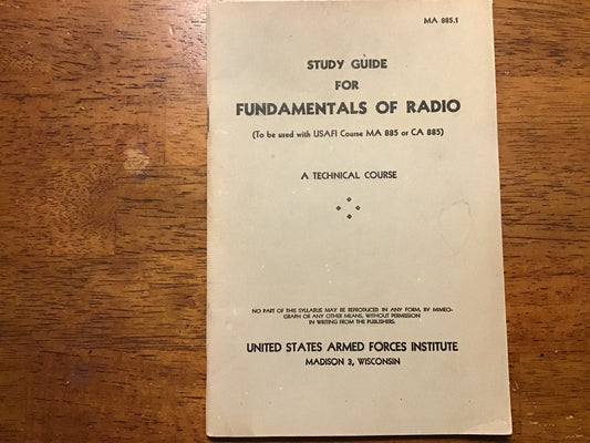 Vintage USAFI Fundamentals of Radio Study Guide MA 885.1 Prentice-Hall Military Training Manual