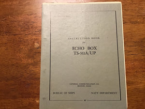1948 US Navy Echo Box TS-311A/UP NAVSHIPS 91111 Instruction Manual + 1953 T-1 Update