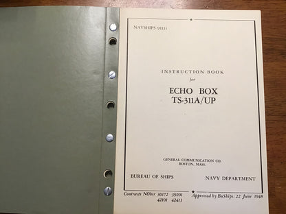 1948 US Navy Echo Box TS-311A/UP NAVSHIPS 91111 Instruction Manual + 1953 T-1 Update