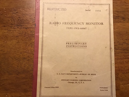 WWII US Navy Radio Frequency Monitor Type CWS-60047 Preliminary Manual Stewart-Warner