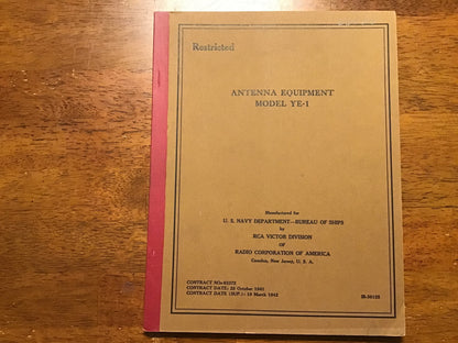 WWII US Navy RCA Model YE-1 Antenna Equipment Manual Restricted 1942 Original