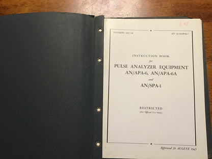 1945 AN/APA-6 AN/APA-6A AN/SPA-1 Pulse Analyzer Equipment Manual NAVSHIPS 900-768