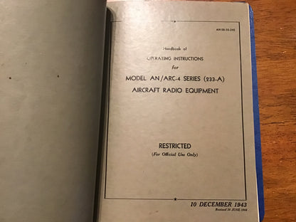 WWII AN/ARC-4 Aircraft Radio Equipment Technical Manual Binder 1943-44 Restricted USAAF