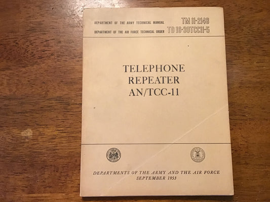 TM 11-2148 Telephone Repeater AN/TCC-11 Technical Manual Sept 1953 Army Air Force