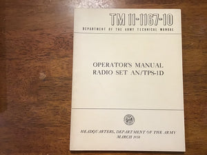 TM 11-1167-10 AN/TPS-1D Radar Operator’s Manual March 1958 U.S. Army Technical Manual