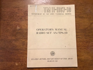 TM 11-1167-10 AN/TPS-1D Radar Operator’s Manual March 1958 U.S. Army Technical Manual