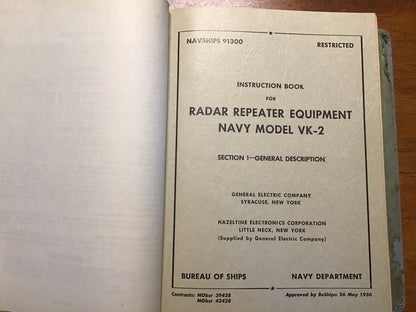 1950 NAVSHIPS 91300 Radar Repeater Equipment Navy Model VK-2 Instruction Book GE Restricted
