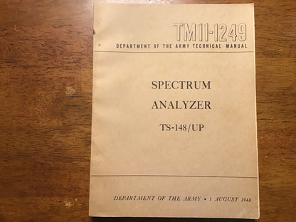 1948 TM 11-1249 Spectrum Analyzer TS-148/UP U.S. Army Technical Manual Signal Corps