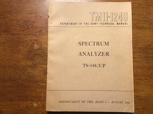 1948 TM 11-1249 Spectrum Analyzer TS-148/UP U.S. Army Technical Manual Signal Corps