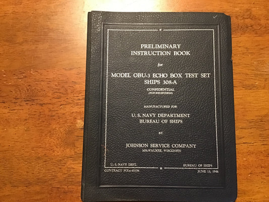 WWII US Navy Model OBU-3 Echo Box Test Set SHIPS 308-A Manual 1944 Confidential