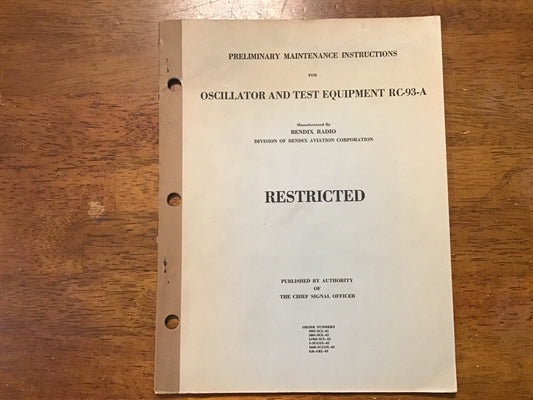 WWII Bendix RC-93-A Oscillator Test Equipment Maintenance Manual Restricted Signal Corps