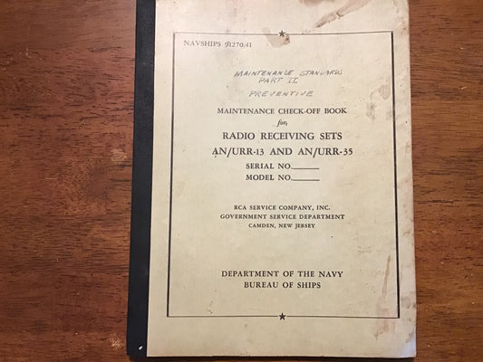 1954 US Navy NAVSHIPS 91270.41 AN/URR-13 AN/URR-35 Radio Receiving Sets Maintenance Check-Off Book