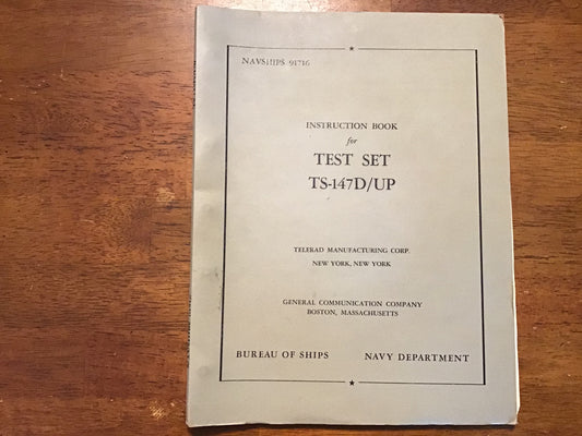 1952 US Navy NAVSHIPS 91716 Test Set TS-147D/UP Instruction Book BuShips Manual w/1956 Correction