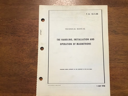 USAF T.O. 12-1-48 Magnetrons Technical Manual 1958 Radar Microwave Electronics