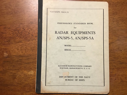US Navy NAVSHIPS 91634.31 AN/SPS-5 AN/SPS-5A Radar Performance Standards Book Raytheon