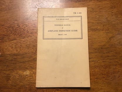 WWII US Army Air Corps TM 1-415 Airplane Inspection Guide Technical Manual 1942 Original
