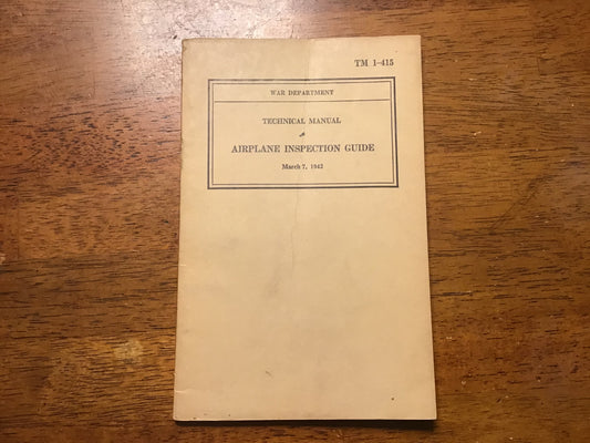 WWII US Army Air Corps TM 1-415 Airplane Inspection Guide Technical Manual 1942 Original