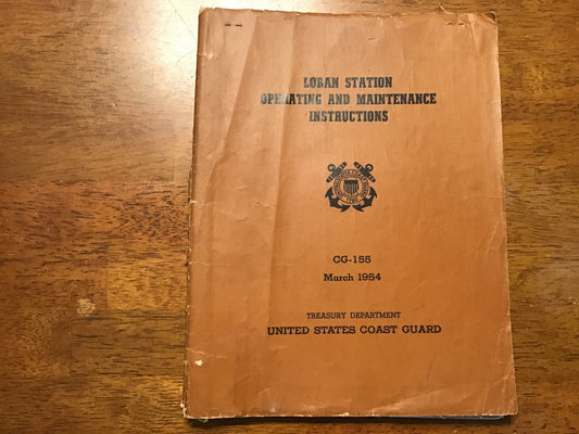 1954 US Coast Guard LORAN Station Operating & Maintenance Instructions CG-155 Manual
