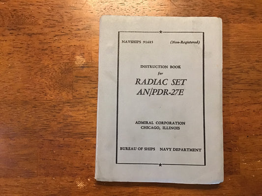 1952 U.S. Navy NAVSHIPS 91685 Radiac Set AN/PDR-27E Instruction Manual Cold War Radiation Detector