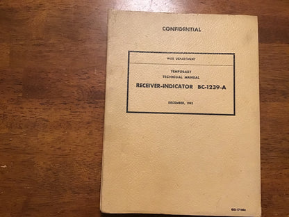 WWII 1943 Confidential War Department BC-1239-A Receiver Indicator Radar Manual