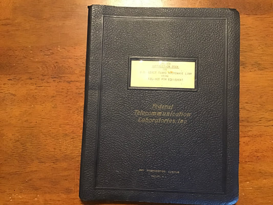 1950 U.S. Coast Guard Microwave Link FTL-10B PTM System Instruction Manual