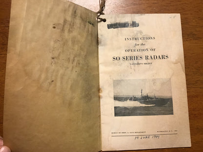 WWII U.S. Navy NAVSHIPS 900,014 “Instructions for the Operation of SO Series Radars” Manual – June 1944