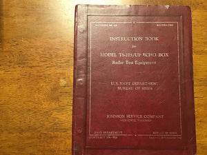 WWII U.S. Navy NAVSHIPS 900-825 Model TS-275/UP Echo Box Radar Test Equipment Instruction Book (Restricted) – 1945