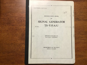 Cold War U.S. Navy NAVSHIPS 91572(A) TS-535A/U Signal Generator Instruction Manual – Hewlett-Packard (1951/1954)