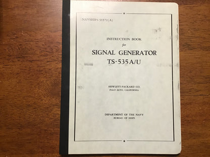Cold War U.S. Navy NAVSHIPS 91572(A) TS-535A/U Signal Generator Instruction Manual – Hewlett-Packard (1951/1954)